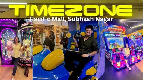 Timezone Pacific Mall Subhash Nagar –.